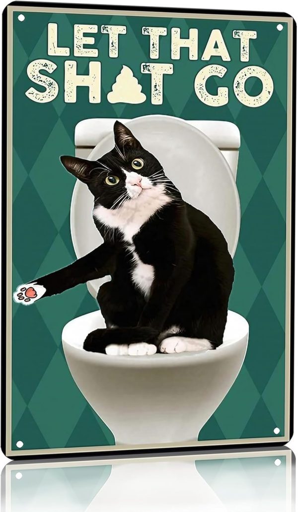 Funny Cat Bathroom Sign Let That Go Tin Sign For Bathroom Toilet Wall Decor